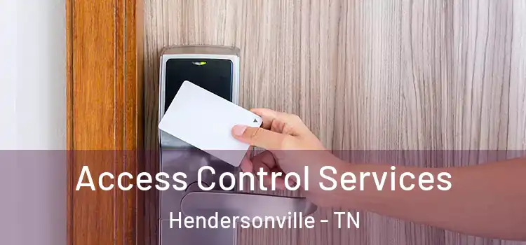 Access Control Services Hendersonville - TN
