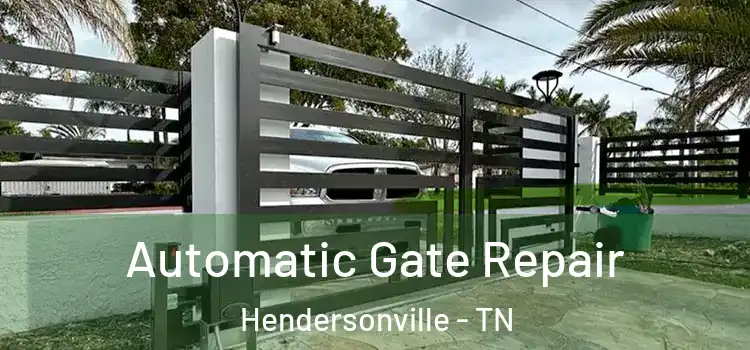 Automatic Gate Repair Hendersonville - TN