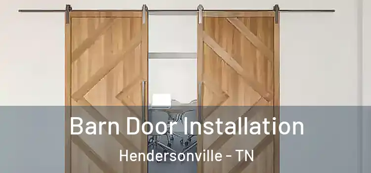 Barn Door Installation Hendersonville - TN