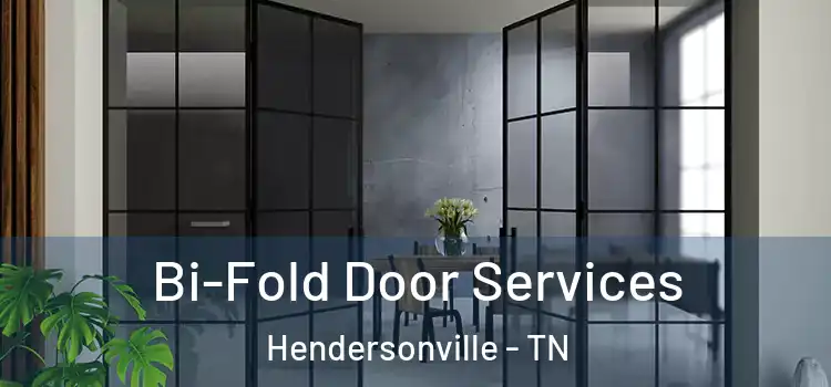 Bi-Fold Door Services Hendersonville - TN