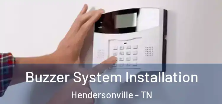 Buzzer System Installation Hendersonville - TN