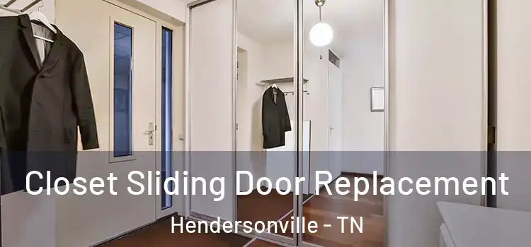 Closet Sliding Door Replacement Hendersonville - TN
