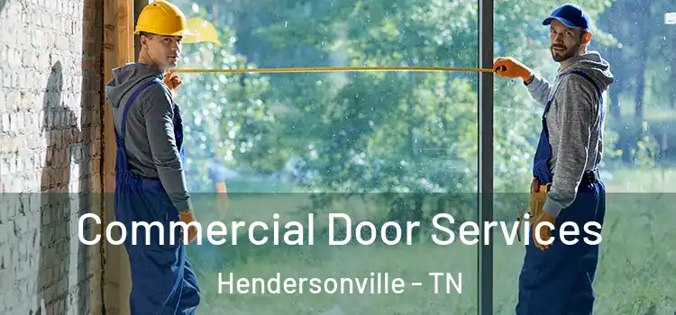 Commercial Door Services Hendersonville - TN