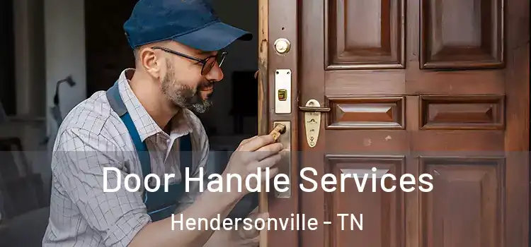Door Handle Services Hendersonville - TN