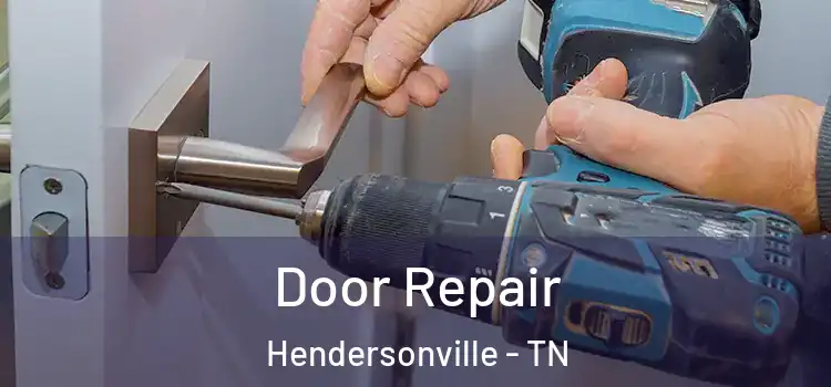 Door Repair Hendersonville - TN