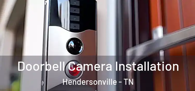  Doorbell Camera Installation Hendersonville - TN