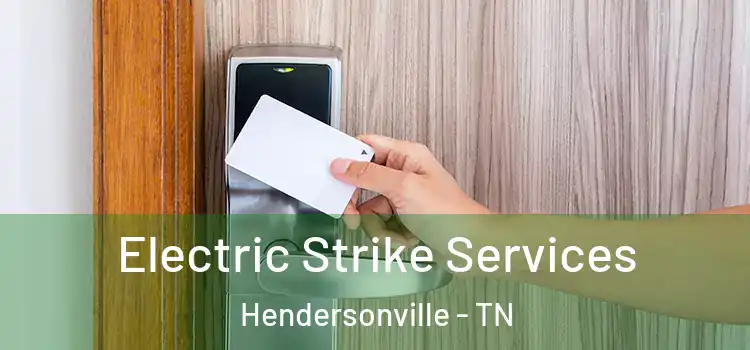 Electric Strike Services Hendersonville - TN