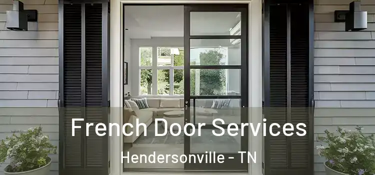 French Door Services Hendersonville - TN