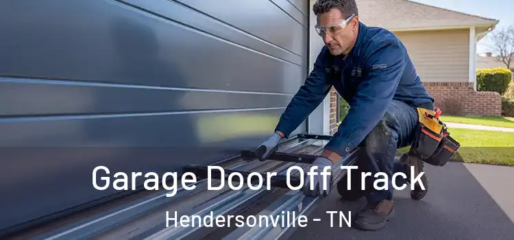  Garage Door Off Track Hendersonville - TN