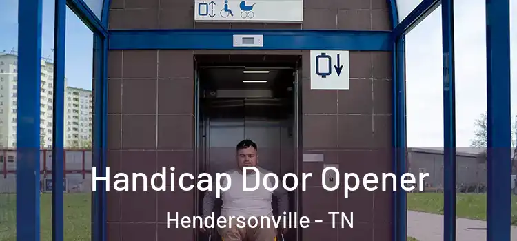 Handicap Door Opener Hendersonville - TN