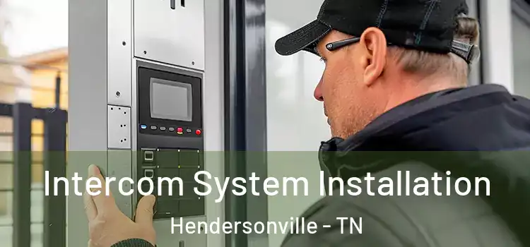 Intercom System Installation Hendersonville - TN