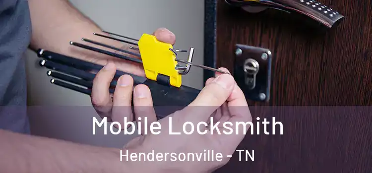 Mobile Locksmith Hendersonville - TN