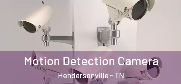  Motion Detection Camera Hendersonville - TN