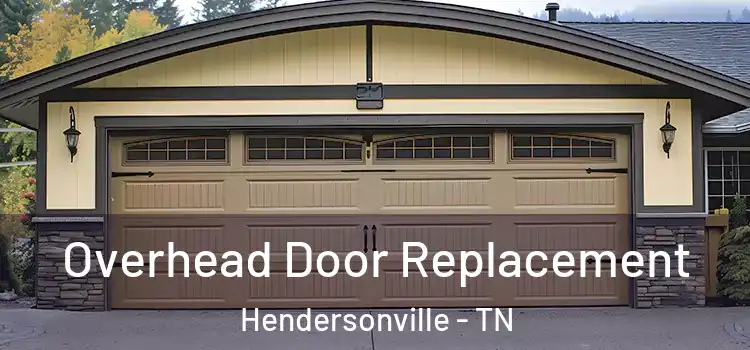  Overhead Door Replacement Hendersonville - TN