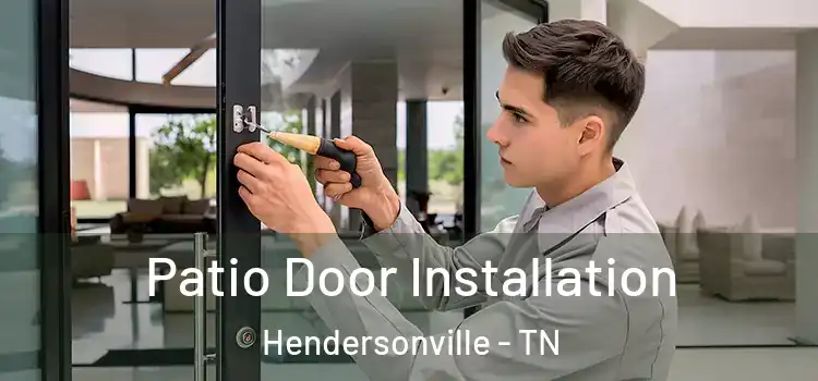 Patio Door Installation Hendersonville - TN