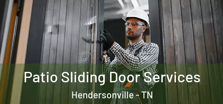 Patio Sliding Door Services Hendersonville - TN