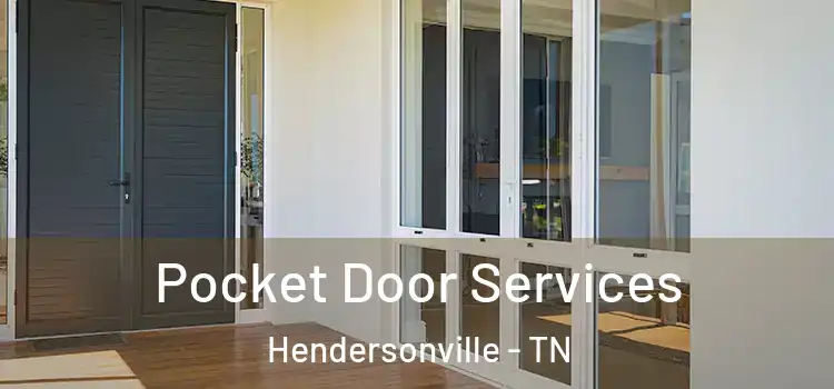 Pocket Door Services Hendersonville - TN