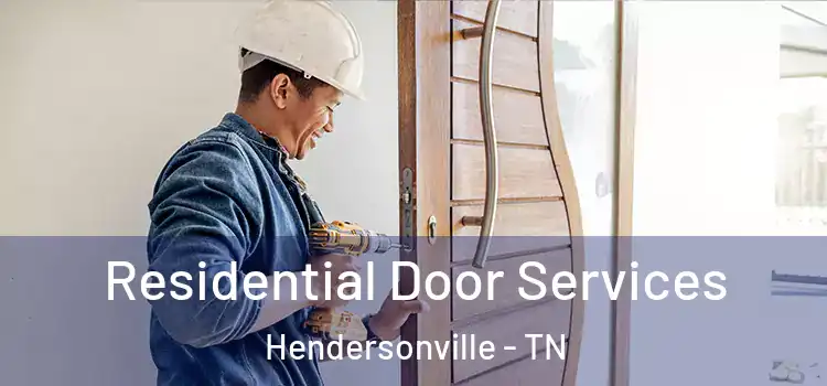 Residential Door Services Hendersonville - TN