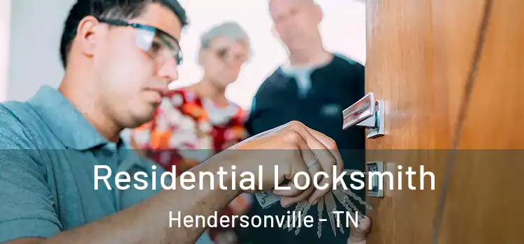 Residential Locksmith Hendersonville - TN