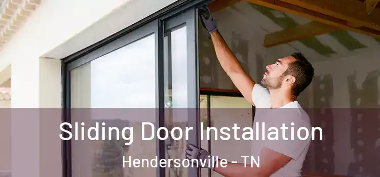 Sliding Door Installation Hendersonville - TN