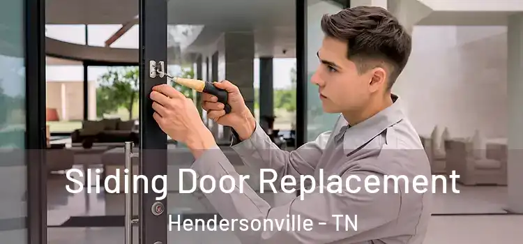 Sliding Door Replacement Hendersonville - TN