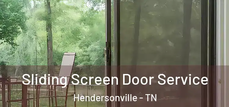 Sliding Screen Door Service Hendersonville - TN