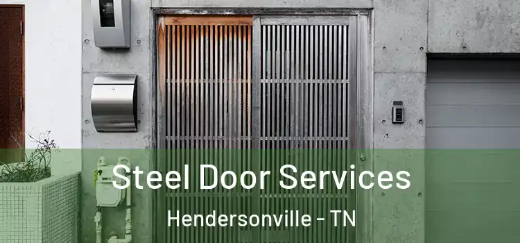 Steel Door Services Hendersonville - TN